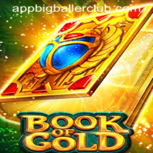 Dive Into the Mystical Realm of Book of Gold at Big Baller Club Casino