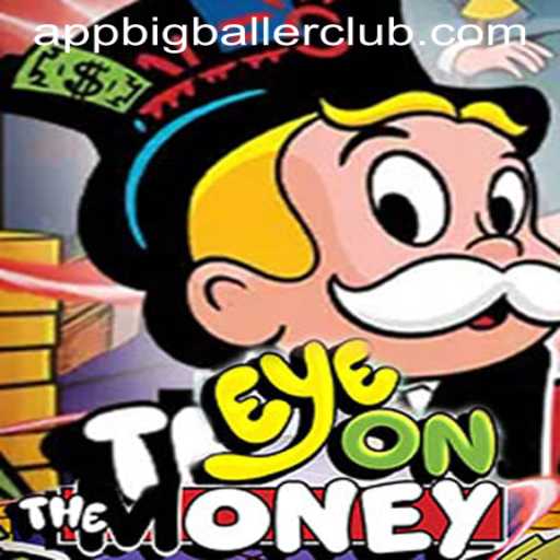 Dive into the Thrills of EyeOnTheMoney at Big Baller Club Casino