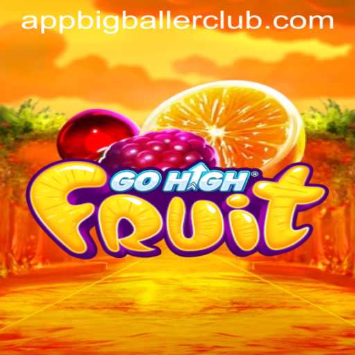 Exploring the Excitement of GoHighFruit: A Big Baller Club Casino Exclusive