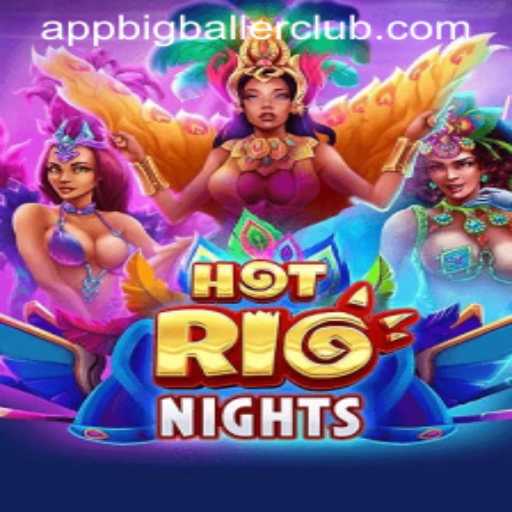 HotRioNights: A Thrilling Casino Experience at Big Baller Club Casino