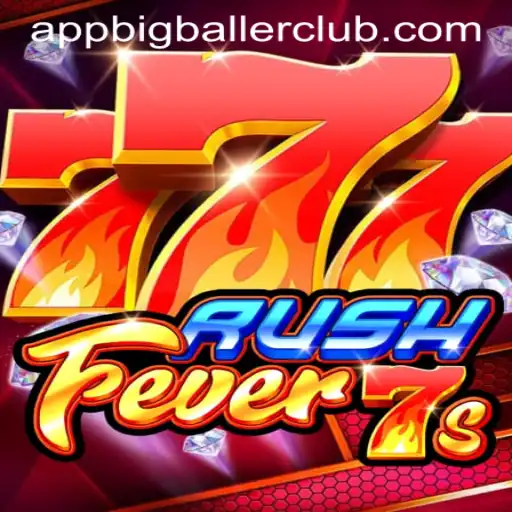 Exploring the Thrills of RushFever7s at Big Baller Club Casino