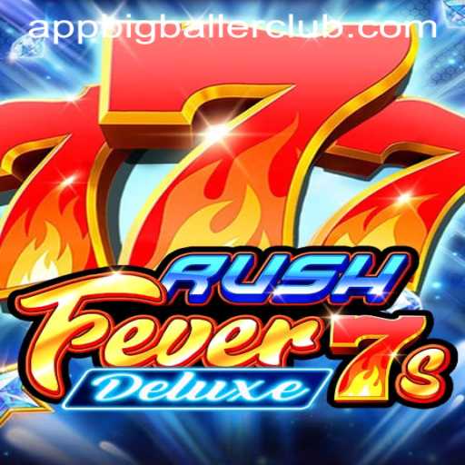 RushFever7sDeluxe: A Thrilling Adventure at Big Baller Club Casino