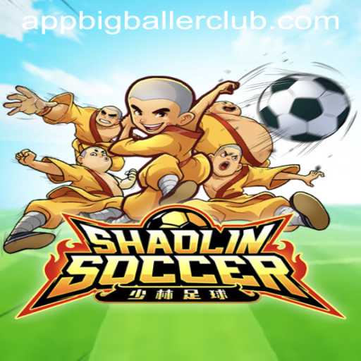 Shaolin Soccer: A Thrilling Game Experience at Big Baller Club Casino