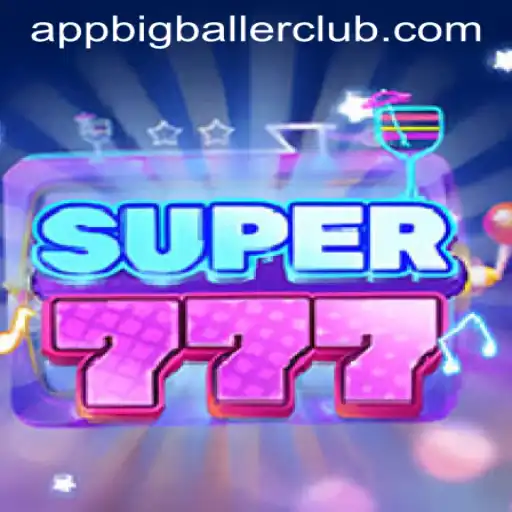Super777: Unveiling the Excitement at Big Baller Club Casino