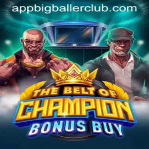 Unveiling the Excitement of TheBeltOfChampionBonusBuy at Big Baller Club Casino