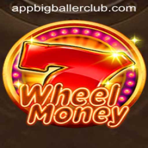 WheelMoney: Spin Your Fortune at Big Baller Club Casino