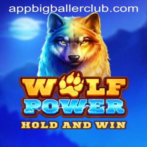 Experience the Thrill of WolfPower at Big Baller Club Casino