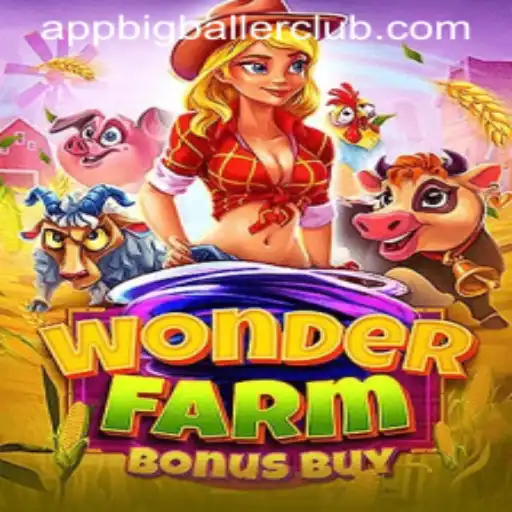 Exploring the Thrilling World of WonderFarmBonusBuy at Big Baller Club Casino